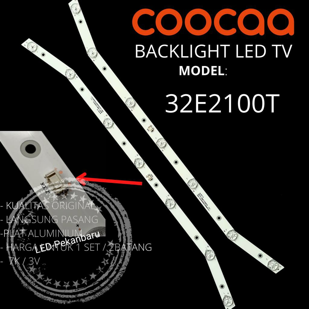 BACKLIGHT LED TV COOCAA 32E2100 32E2100T LAMPU BL 7K COCA KOKA 32 INC