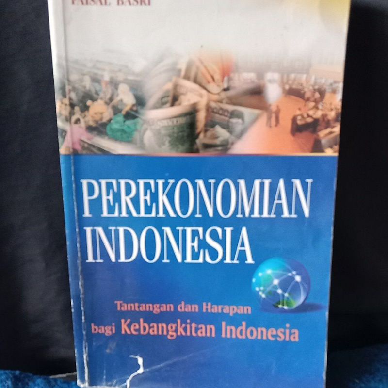 perekonomian Indonesia tantangan dan harapan bagi kebangkitan Indonesia