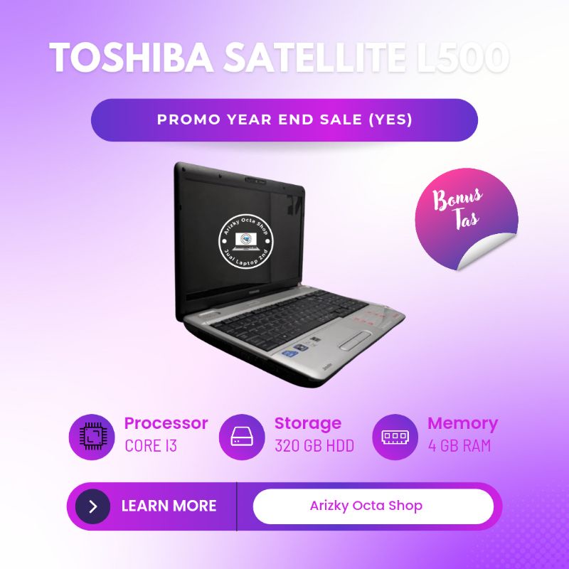 Laptop Toshiba I3 Satellite L500 4GB HDD 320GB Webcam Dvd Lcd 15.6inch Bonus Tas - Bergaransi