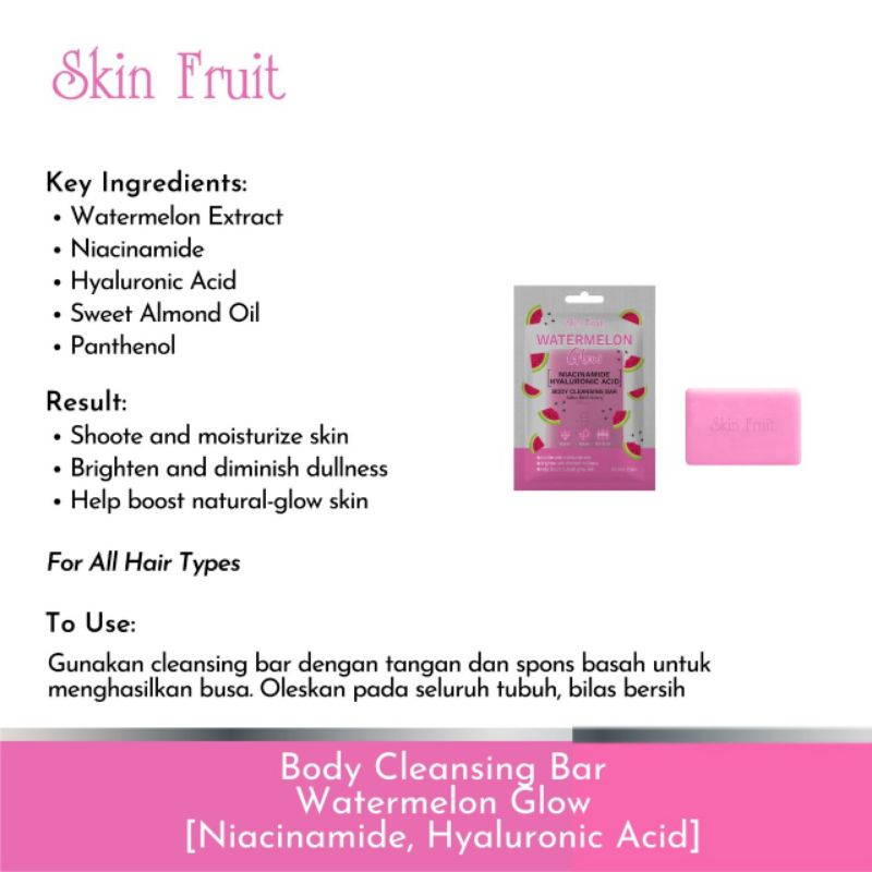 SKIN FRUIT WATERMELON GLOW BODY CLEANSING BAR