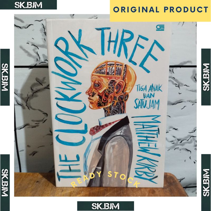 [ORI][NEGO] Novel The Clockwork Three Mathew Kirby Tiga Anak dan Satu Jam