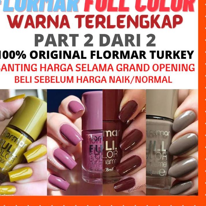 Paling dicari--FULL COLOR PART 2 DARI 2 FLORMAR KUTEKS KUTEK FC36 - FC112