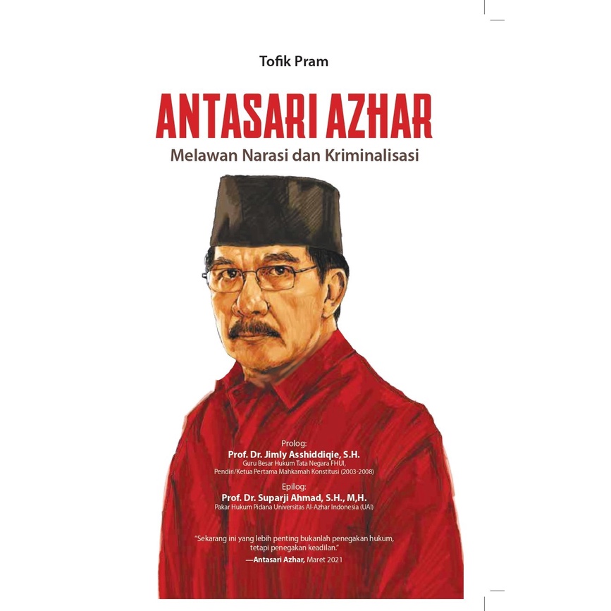 Buku Antasari Azhar: Melawan Narasi dan Kriminalisasi - Tofik Pram - Biografi - Mizan Medan