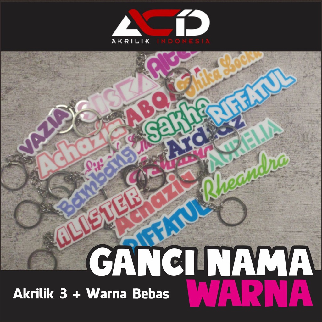 Ganci Nama Warna - Bebas Custom - Gantungan Kunci - Akrilik 3 mm