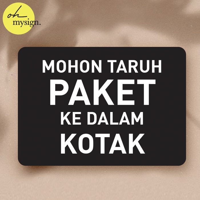 

Sign Akrilik Mohon taruh paket ke dalam kotak UV Print Acrylic