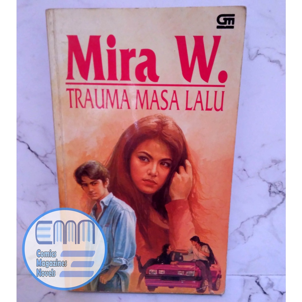 Novel Trauma Masa Lalu - Mira W. - Gramedia
