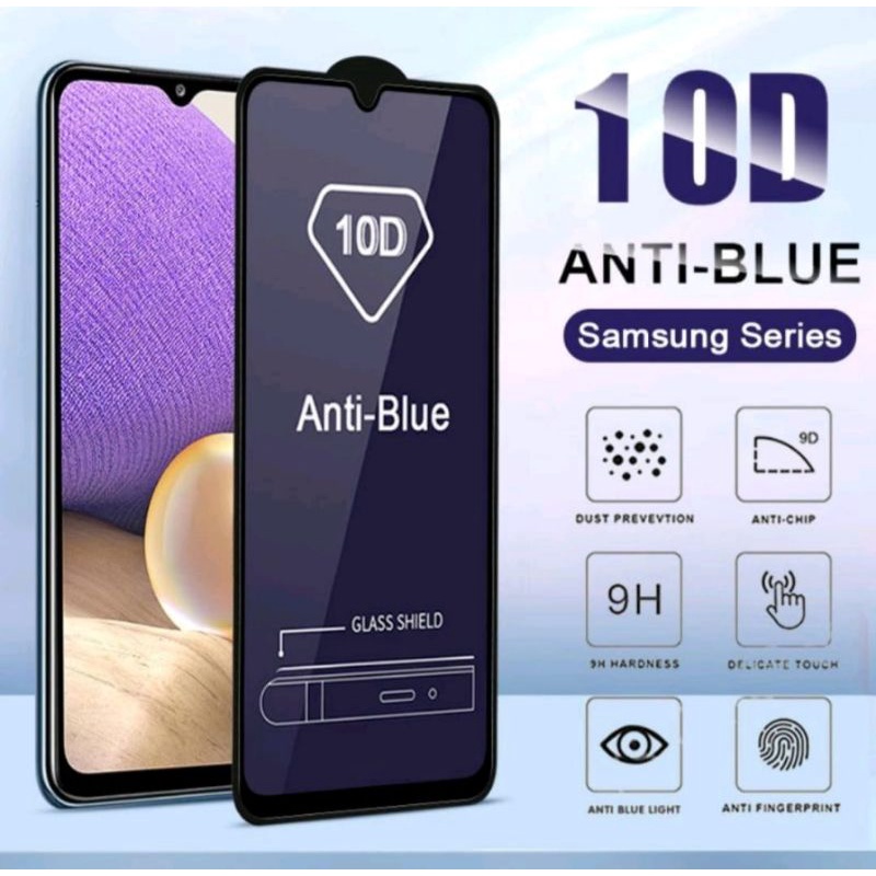 Tempered Glass Blue Light 10D Samsung A22 4G / A22 5G / A32 4G / A32 5G / A42 5G / A52 / A52S / A52S 5G / A72 / A72 5G Full Layar/Anti Radiasi