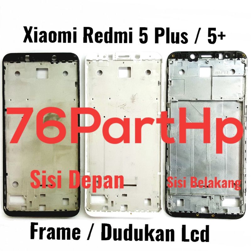 Ori frame Bezzel Tulang Tengah Xiaomi redmi 5 plus - 5+