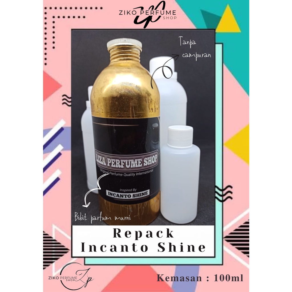 Bibit Parfum Repack INCANTO SHINE