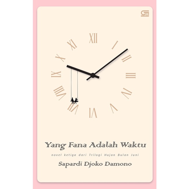 Yang Fana adalah Waktu - Sapardi Djoko Damono