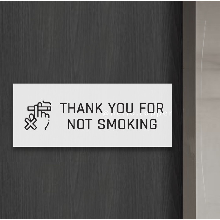 

LABEL SIGN NO SMOKING ACRYLIC THANK YOU FOR NOT SMOKING ACRYLIC