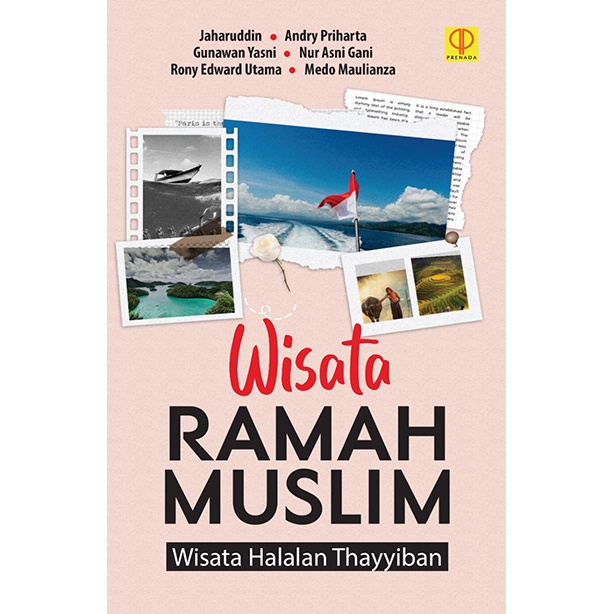 WISATA RAMAH MUSLIM: WISATA HALALAN THAYYIBAN Rp 112.000