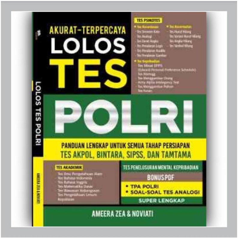Buku Lolos Tes Polri Akurat - Terpercaya, Panduan Lengkap Untuk Semua Tahap Persiapan Tes Akpol, Bin