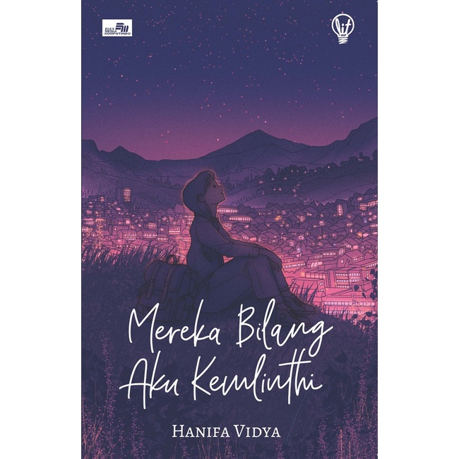 NOVEL LIT : MEREKA BILANG AKU KEMLINTHI KARYA HANIFA VIDYA