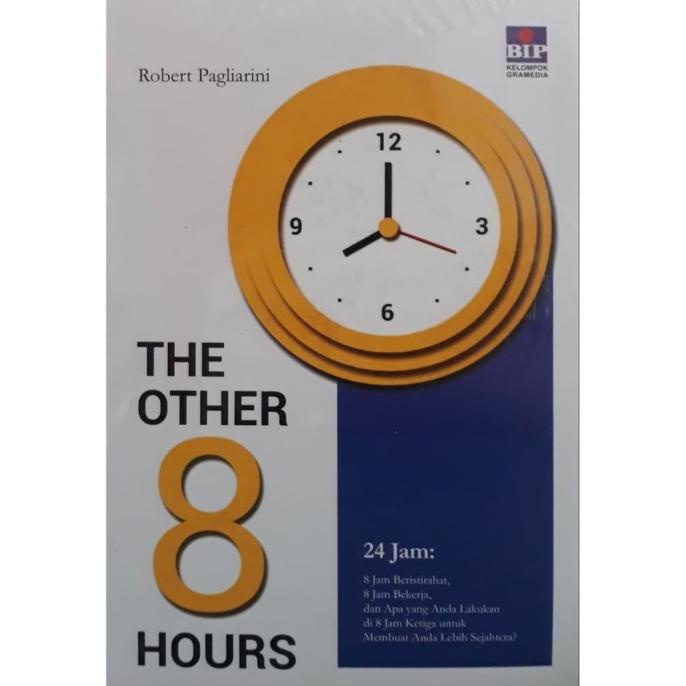 

NEW [Buku] The Other 8 Hours - Robert Pagliarini