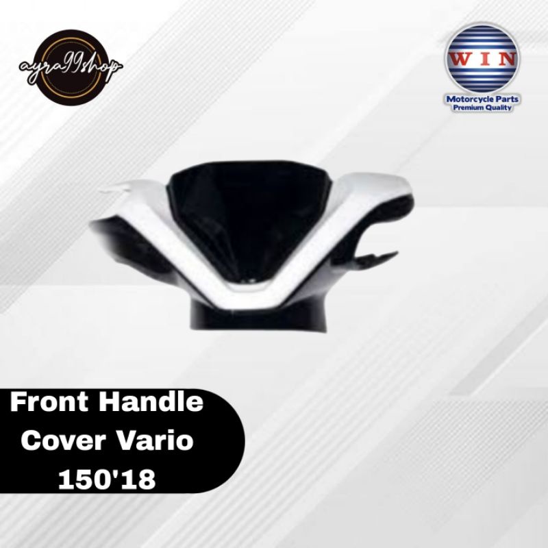 Batok Depan Front Handle Cover Honda Vario All New 125/150 2018 Merk Win