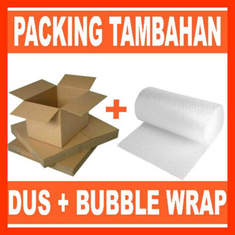 

EKSTRA DUS / KARDUS DAN BUBBLE SUPAYA PACKINGAN LEBIH AMAN