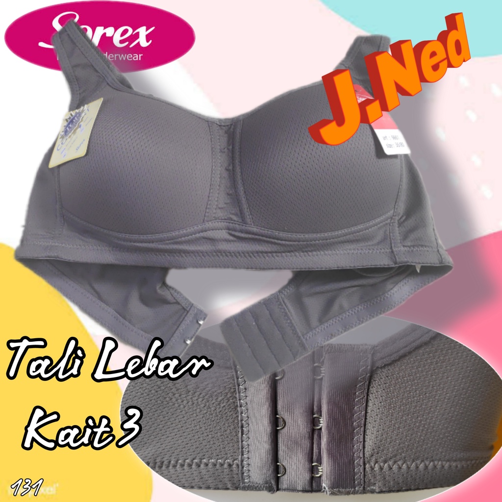 J131 BRA SOREX TALI LEBAR BUSA TANPA KAWAT EXTRA COMFORT CUP B  SIXE 34 - 40