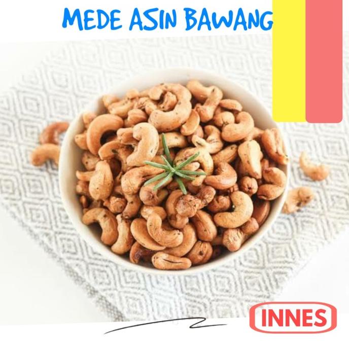 

500Gr KACANG MEDE OVEN ASIN BAWANG / METE ORIGINAL ROASTED PANGGANG
