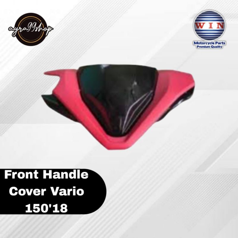 Batok Depan Front Handle Cover Honda Vario All New 125/150 2018 Merk Win