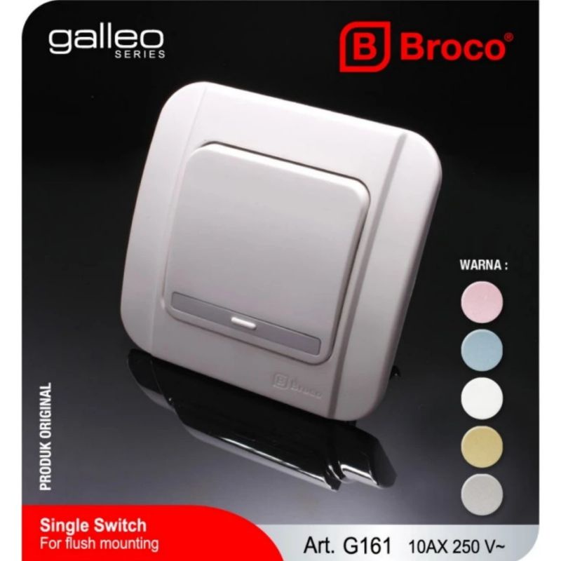 SAKLAR TUNGGAL BROCO GALLEO Single Switch G161 10AX 250V