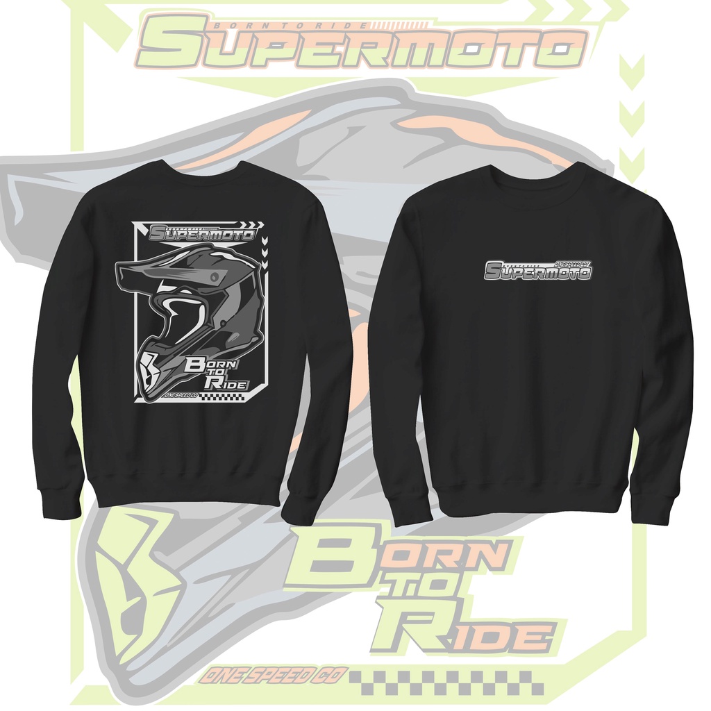 ONE SPEED SWEATER SUPERMOTO BORN TO RIDE SWITER MOTOR RACING SUPERMOTO SWETER DISTRO PRIA WANITA