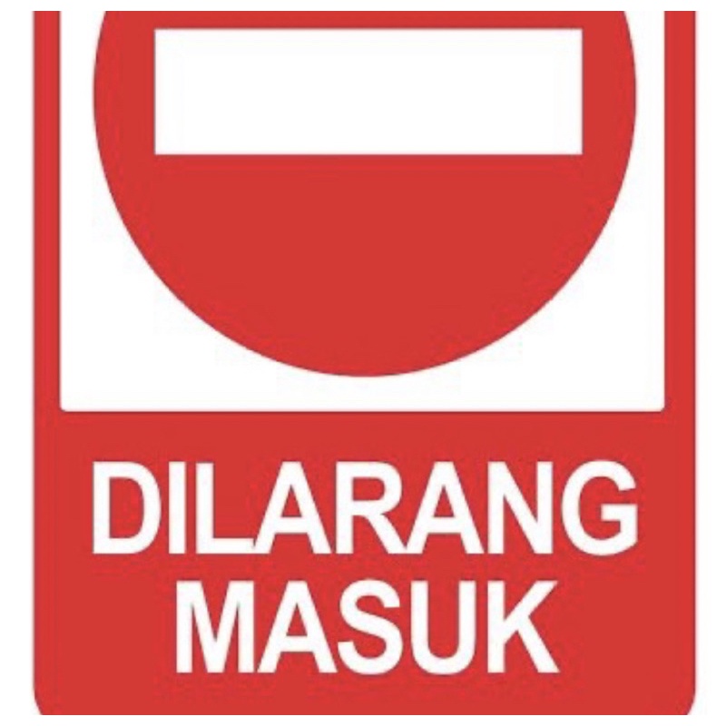 

Sticker Dilarang Masuk Ukuran Besar 30 x 20 cm