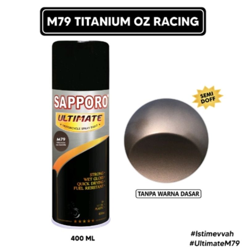 SAPORO SAPPORO TITANIUM OZ RACING M79 ULTIMATE 400ml / CAT SPRAY / SEMPROT VELG PILOX PYLOX PILOK AE
