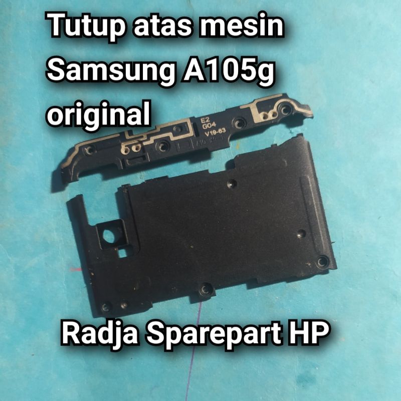 Tutup atas mesin Samsung A105 / tutup atas mesin Samsung A105g original