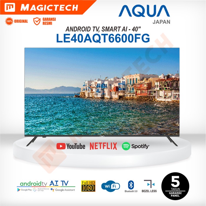 TV LED AQUA 40 INCH / 40" 40AQT6600 ANDROID SMART TV FHD BEZEL-LESS