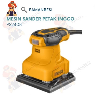 SANDER PETAK / MESIN AMPLAS SANDER PETAK INGCO PS2408