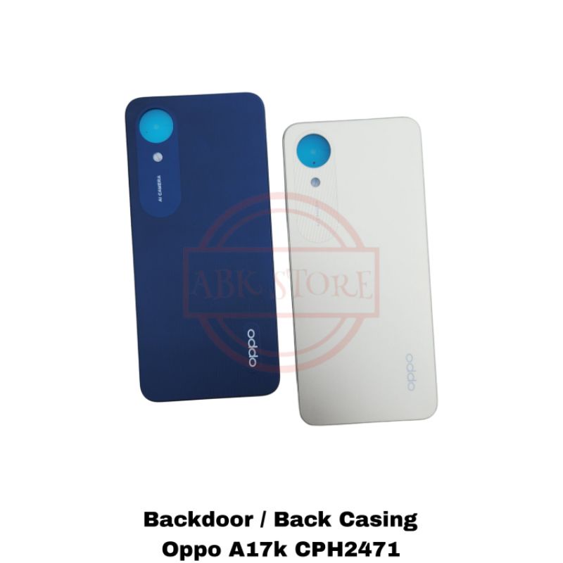 TUTUP BELAKANG BACKDOOR BACKCOVER BACK CASING OPPO A17K CPH2471 HOUSING