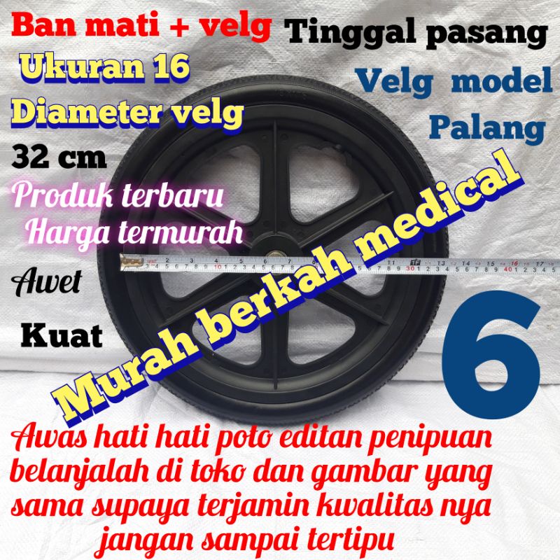 ban mati + velg ukuran 16 kursi roda diameter velg 32 , 5 cm paling murah