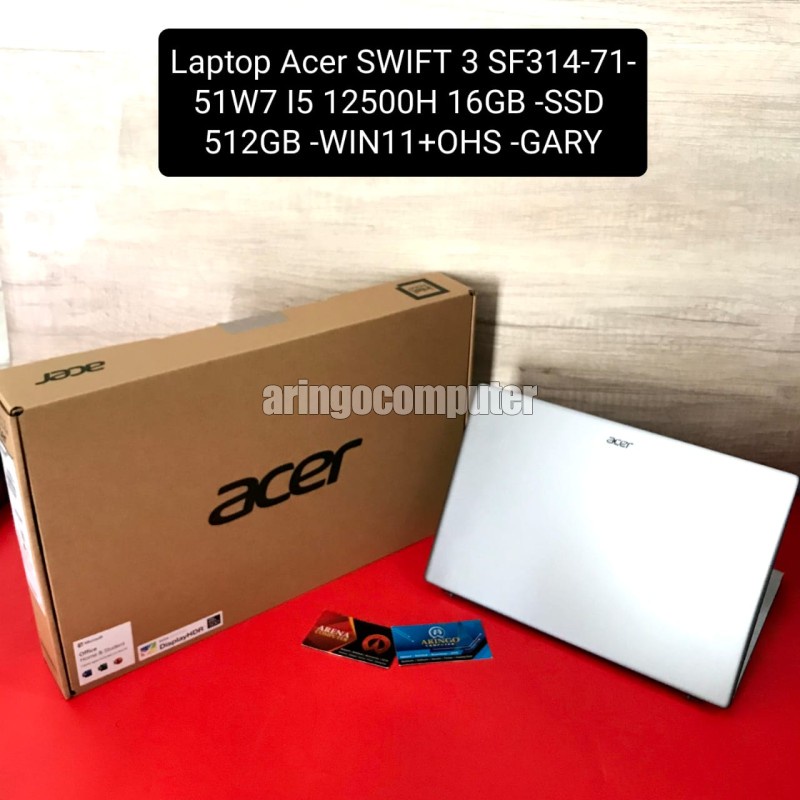 Laptop Acer SWIFT 3 SF314-71-51W7 I5 12500H 16GB -SSD 512GB -WIN11+OHS -GARY