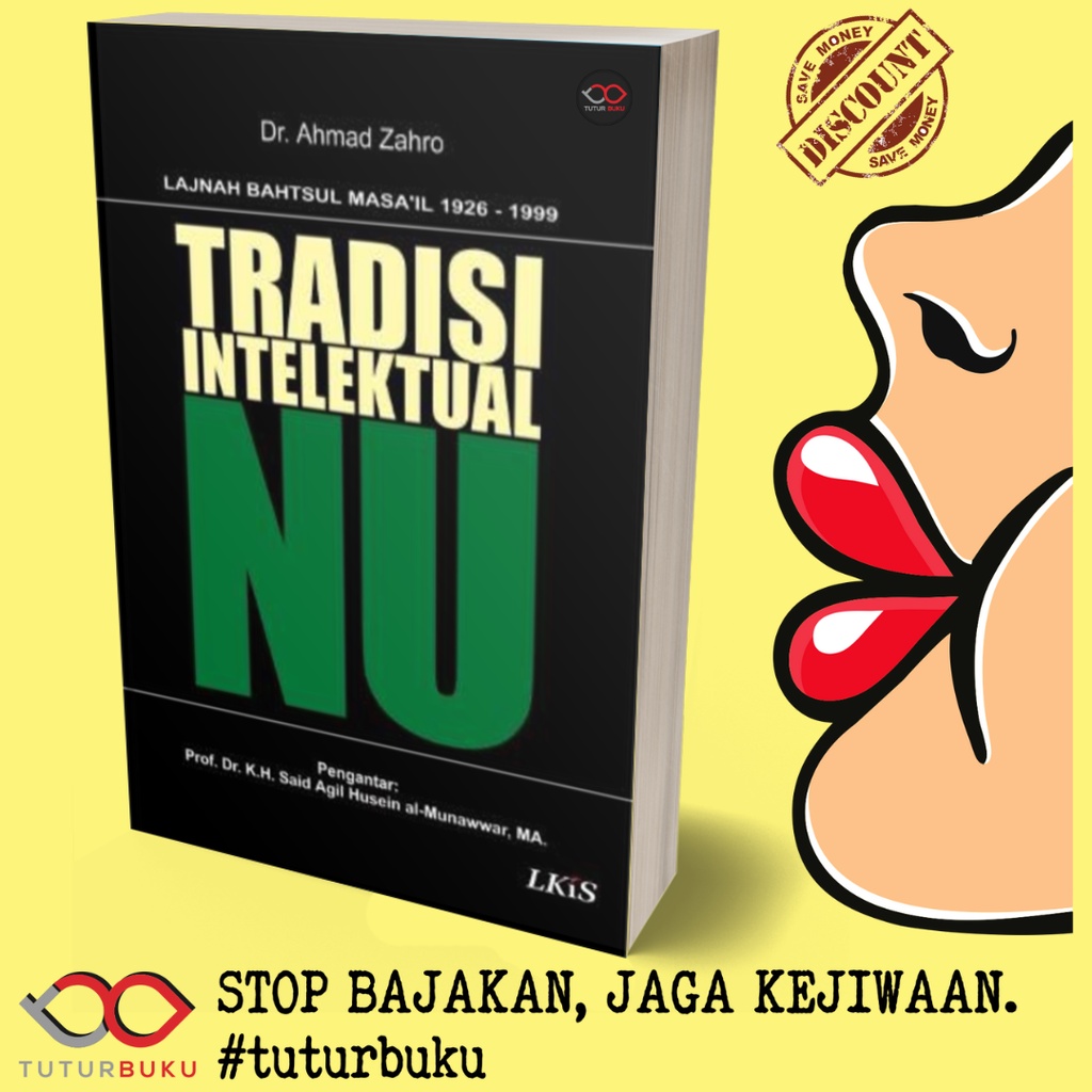 Tradisi Intelektual NU - Ahmad Zahro