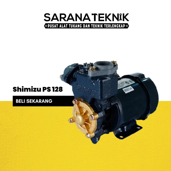 [SARANA TEKNIK] Mesin pompa Shimizu PS-128 Mesin pompa air non otomatis 125 watt / mesin pompa air P