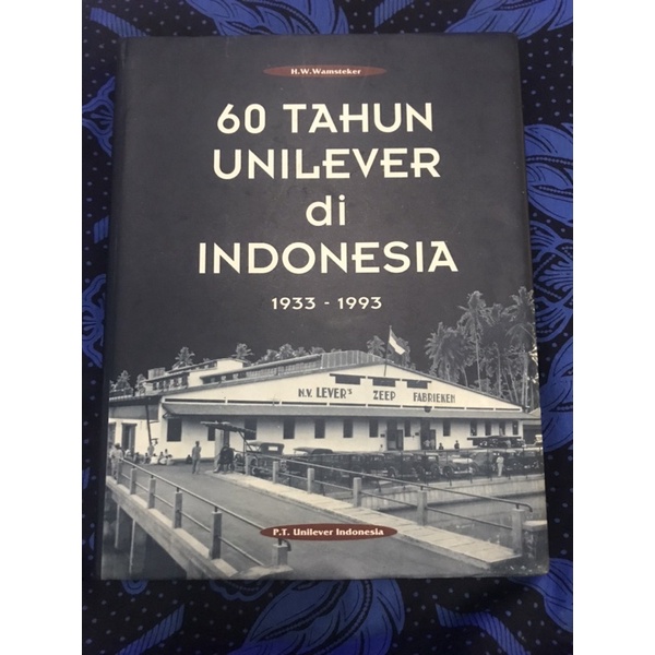60 Tahun Unilever di Indonesia 1933 - 1993