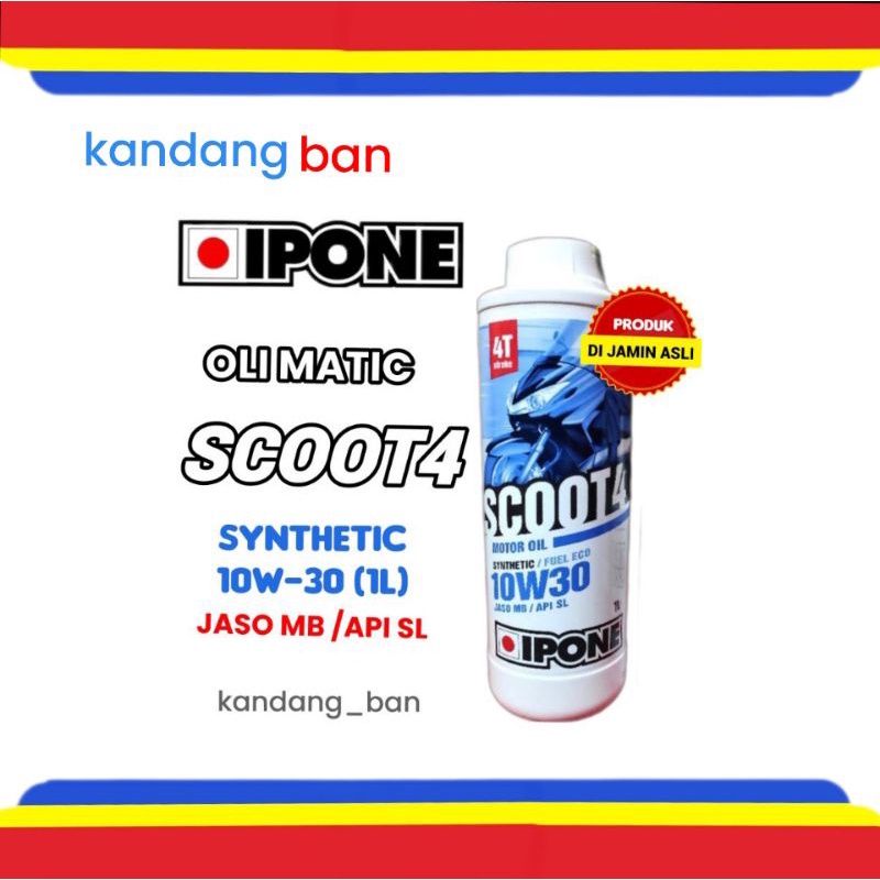 OLI MATIC IPONE SCOOT4 10W-30 1L SYNTHETIC JASO MB / API SL (PRODUK DI JAMIN ASLI)