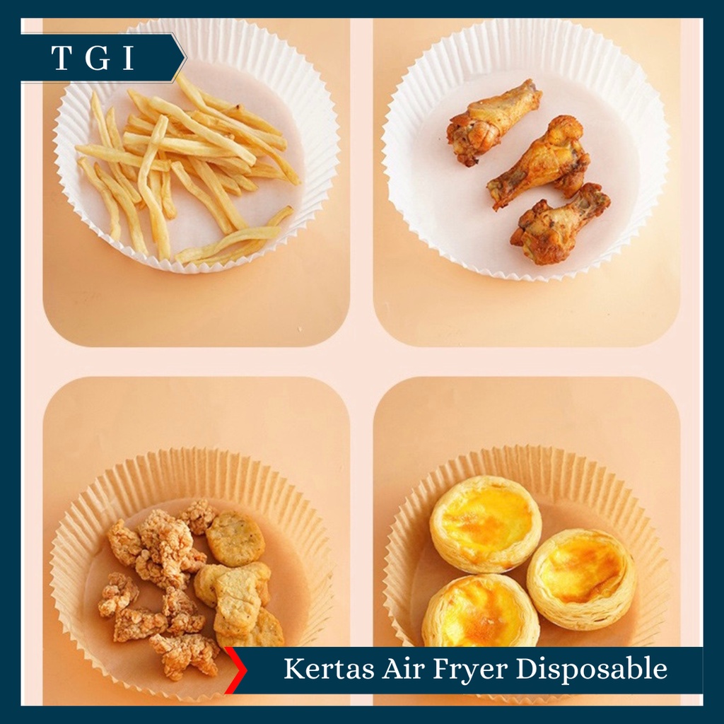 TGI – [25/50 LEMBAR] SHEETS AIR FRYER / ALAS KERTAS AIR FRYER / BAKING PAPER AIR FRYER ANTI LENGKET