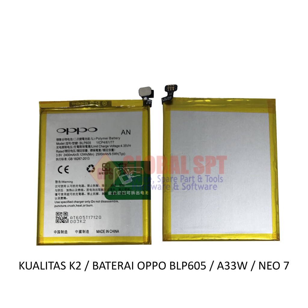 KUALITAS K2 / BATERAI OPPO BLP605 / BATRE A33W / BATERE NEO 7