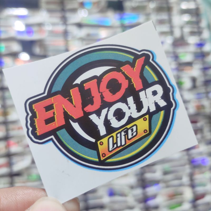 Stiker Enjoy your live