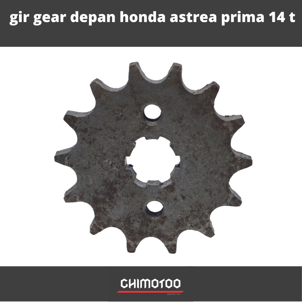 Gir Gear Depan Honda Astrea Prima 14 T
