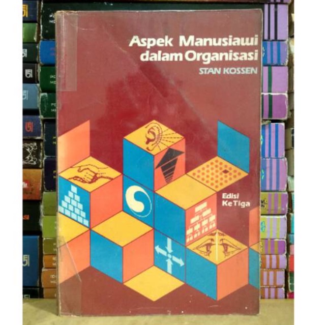 Aspek Manusiawi dalam Organisasi - STAN KOSSEN EFISI keTiga