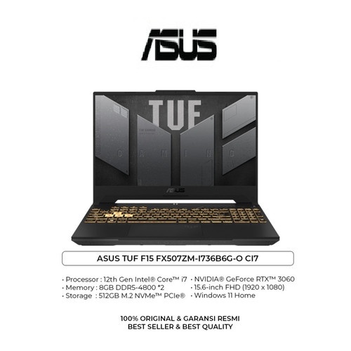 Laptop Gaming Asus Tuf FX507ZM I736B6G-O RTX3060 6GB I7 12700H RAM 16GB 512GB SSD OHS 15.6FHD 144HZ W11