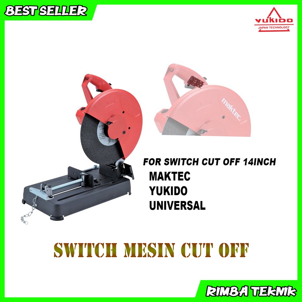 Switch Electrik Cut Off Machine / Saklar Mesin Cutting Potong Besi 7 in dan 14 in