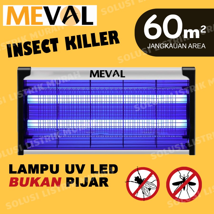 MEVAL Insect Killer Perangkap Nyamuk Serangga Lampu UV 2 Watt 6 Watt 8 Watt