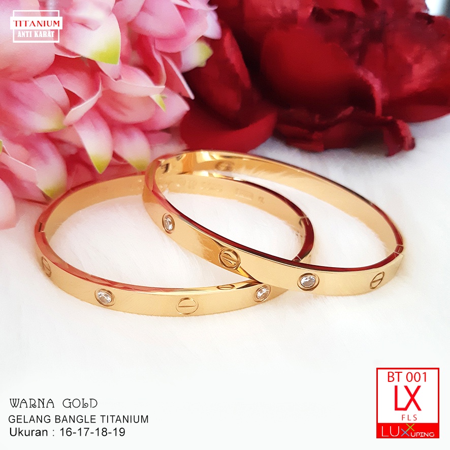 BT 001 Bangle Titanium Dewasa Gold Anti Karat Selamanya Perhiasan Titan Awet Tidak Mudah Luntur Luxx Xuping