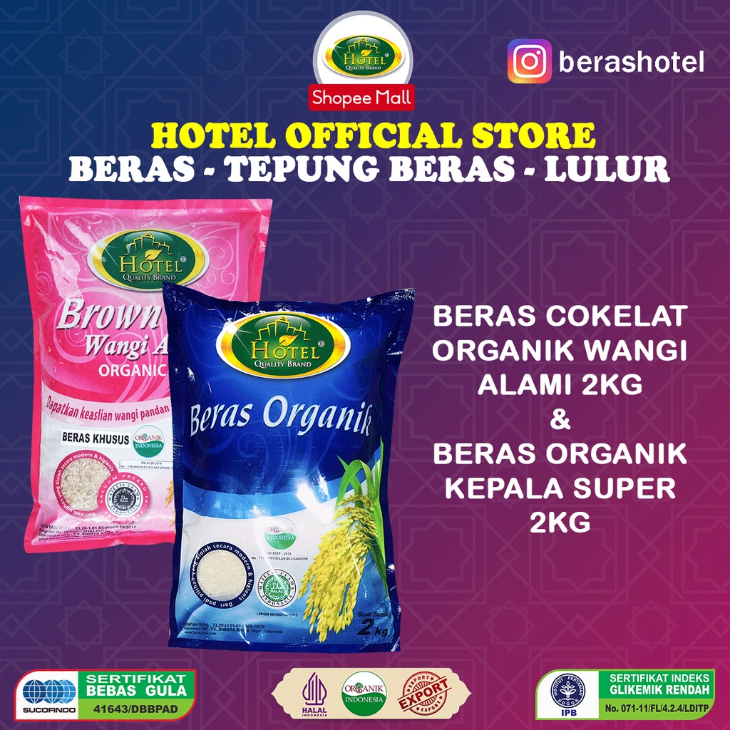 

HOTEL Beras Organik Cokelat + Beras Kepala Super