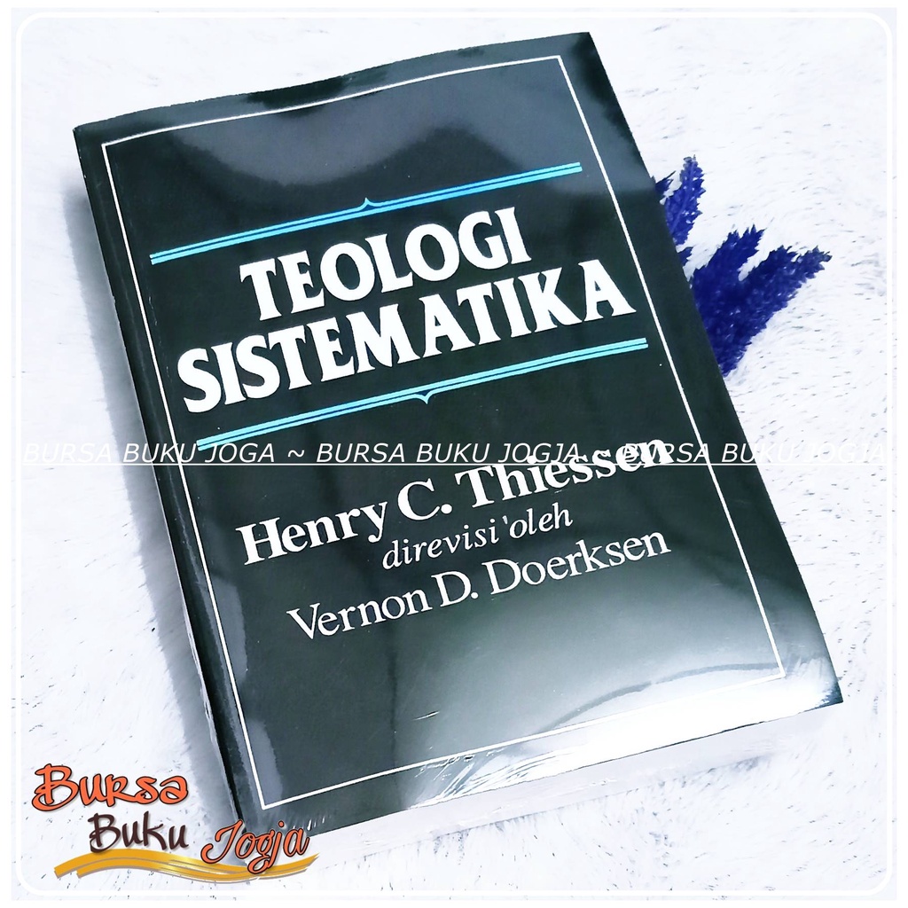 Jual Teologi Sistematika - Buku Baru Dan Bersegel By Henry C.Thiessen ...