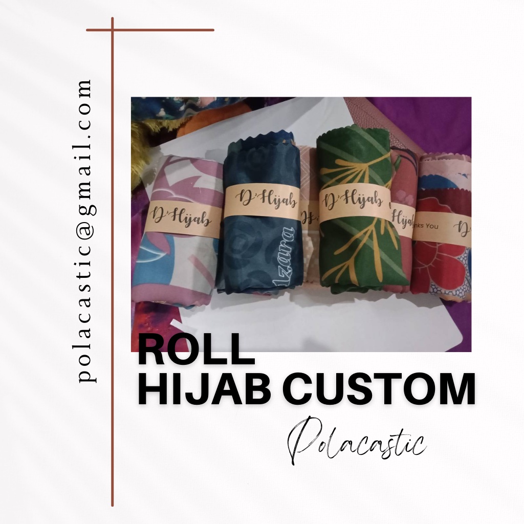 

100 PCS ROLL HIJAB SOUVENIR CUSTOM FREE DESAIN